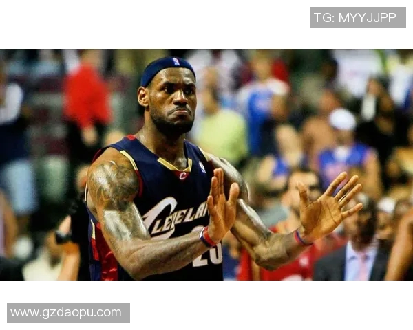 勒布朗詹姆斯：篮球之王的传奇旅程与辉煌成就回顾